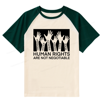 Pagewings Human Rights Are Not Negotiable Shirt Raglan T-shirt
