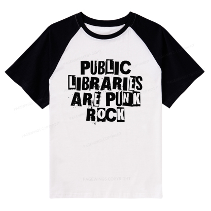 Pagewings Public Libraries Are Punk Rock Raglan T-shirt