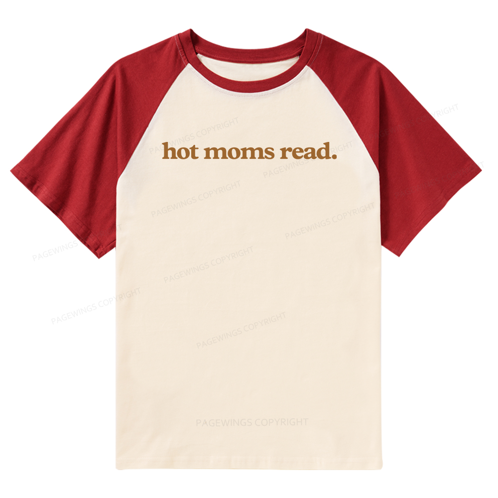 Pagewings Hot Moms Read Raglan T-shirt