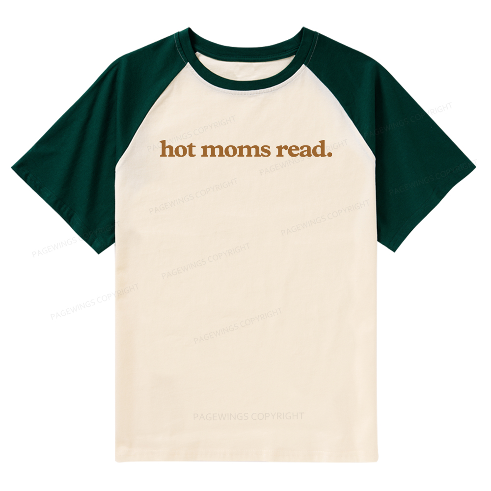 Pagewings Hot Moms Read Raglan T-shirt