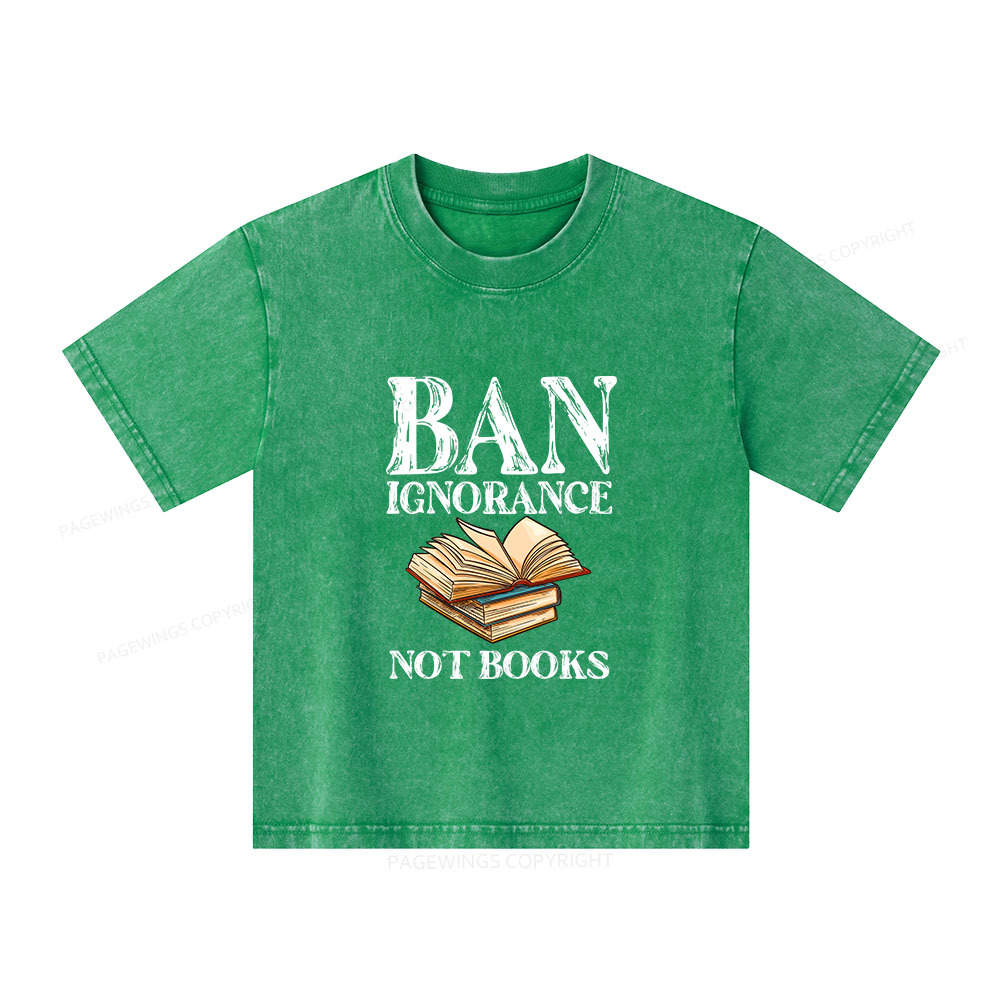 Pagewings Ban Ignorance Not Books Unisex Kids Washed T-shirt