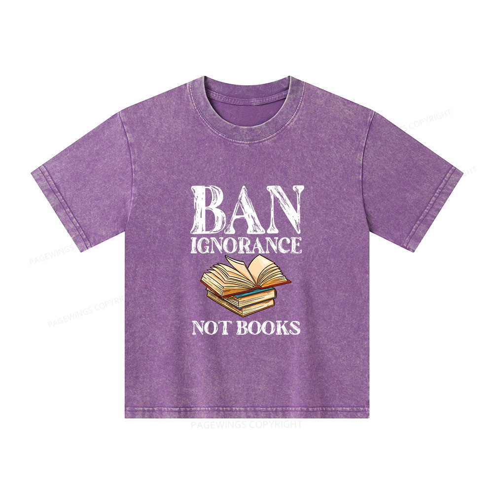 Pagewings Ban Ignorance Not Books Unisex Kids Washed T-shirt