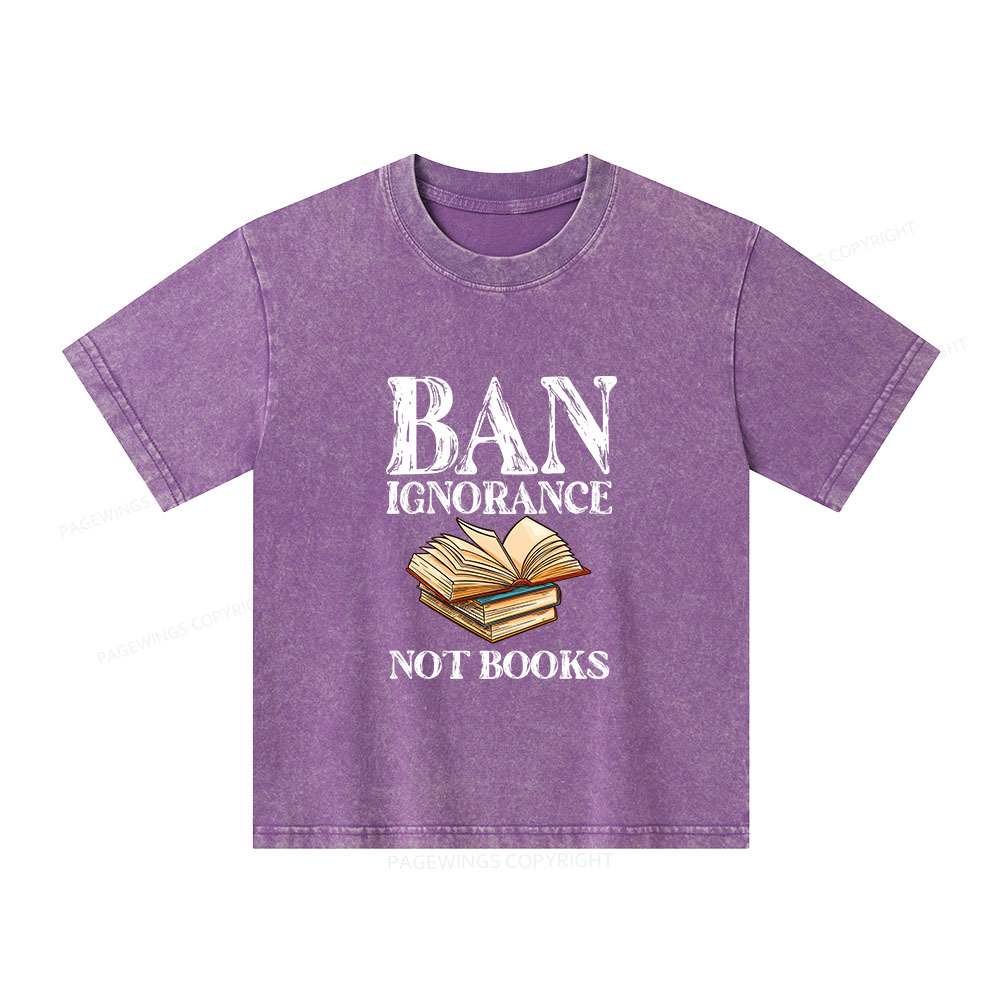 Pagewings Ban Ignorance Not Books Unisex Kids Washed T-shirt