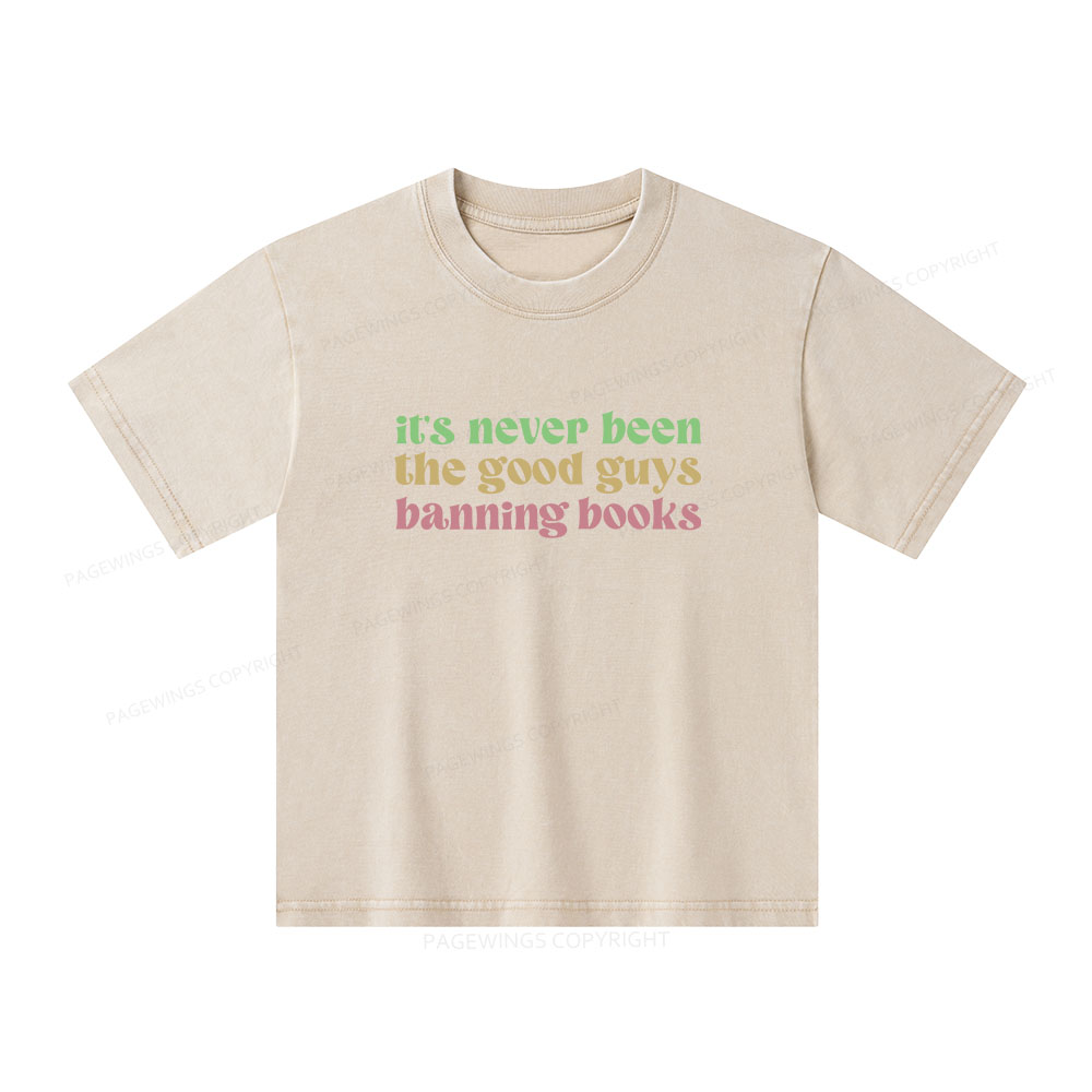Pagewings It's Never Been the Good Guys Banning Books Unisex Kids Washed T-shirt