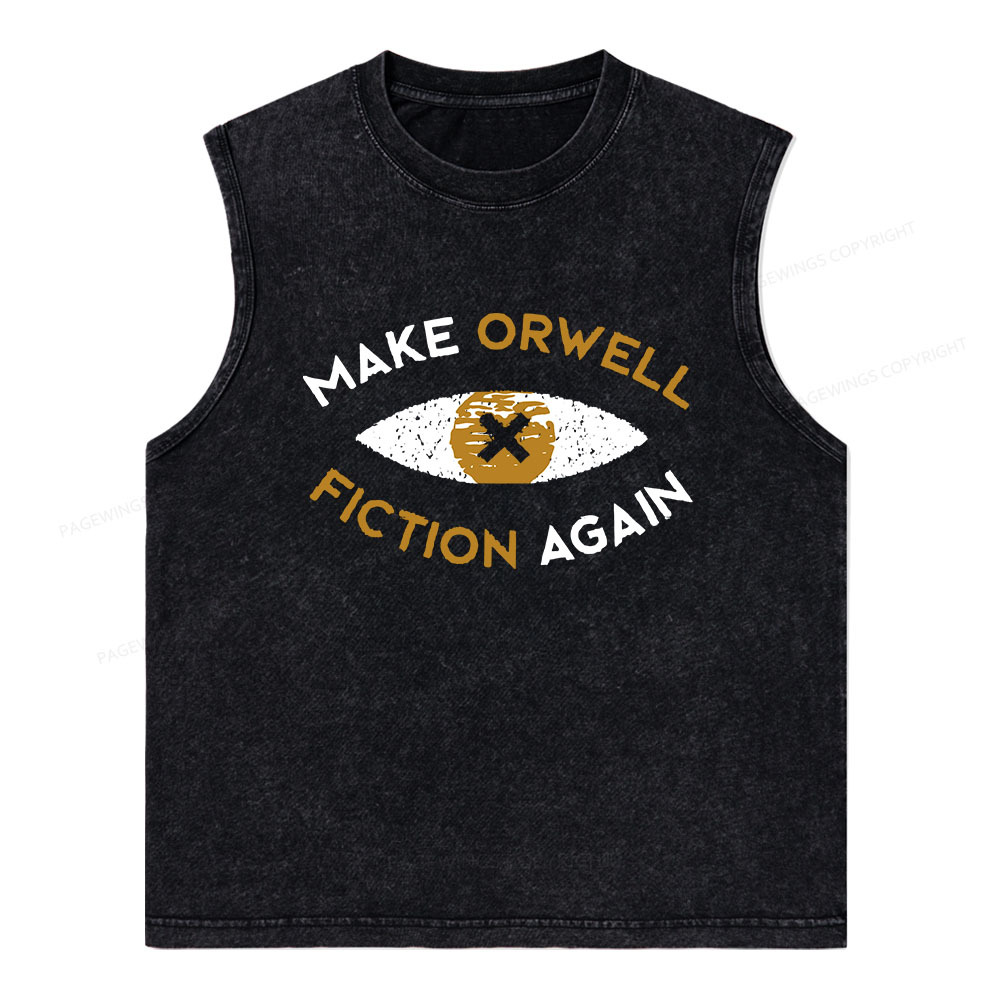 Pagewings Make Orwell Fiction Again - Dystopian Literature Philosophy Unisex Washed Tank Top