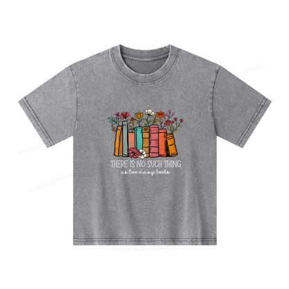 Pagewings Here Is No Such Thing As Too Many Books Unisex Kids Washed T-shirt