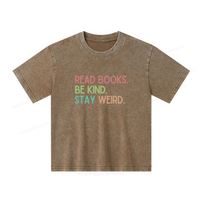 Pagewings Read Books Be Kind Stay Weird Unisex Kids Washed T-shirt