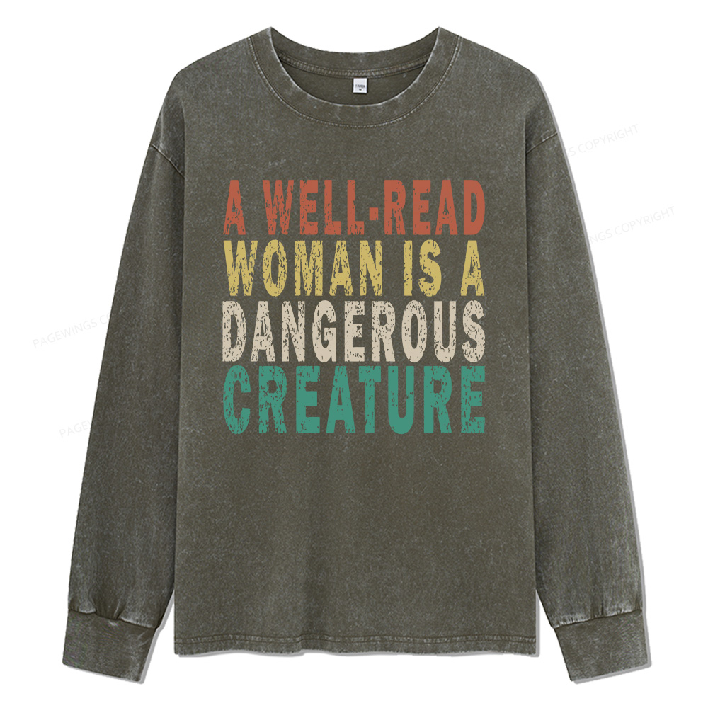 Pagewings A Well-Read Woman Is A Dangerous Creature Unisex Washed Long Sleeve T-shirt