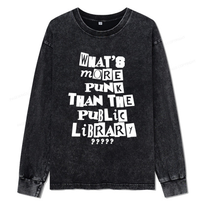 Pagewings What’s More Punk Than The Library Unisex Washed Long Sleeve T-shirt