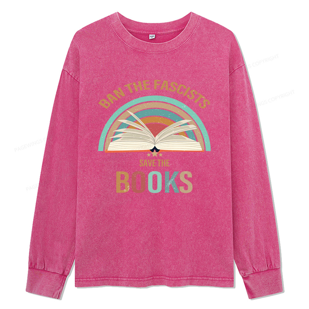 Pagewings Ban The Fascists Save The Books Unisex Washed Long Sleeve T-shirt