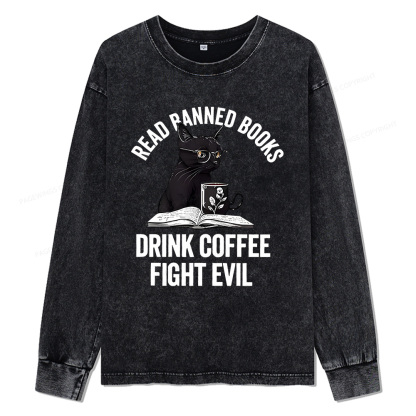 Pagewings Read Books Drink Coffee Fight Evil Unisex Washed Long Sleeve T-shirt