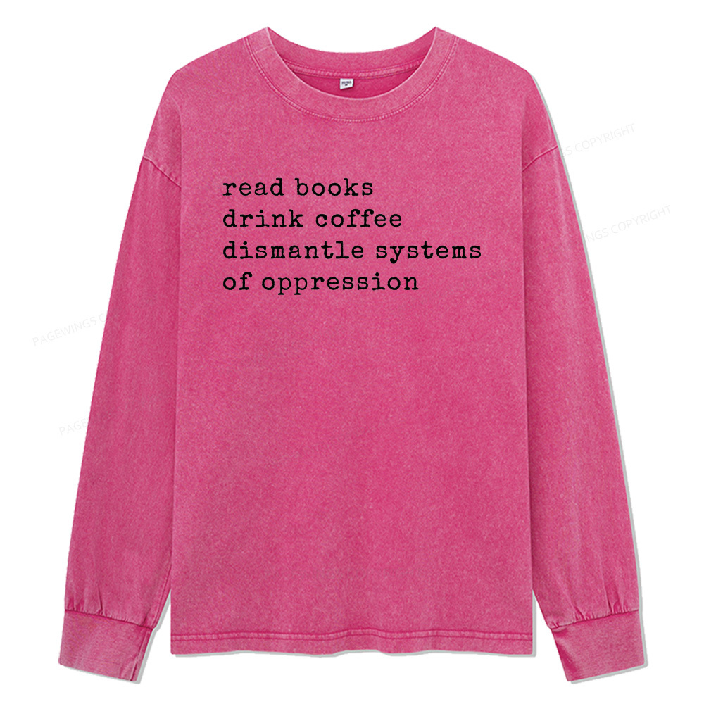 Pagewings Read Books Drink Coffee Unisex Washed Long Sleeve T-shirt