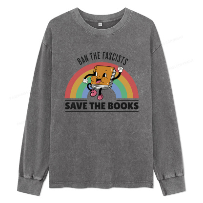 Pagewings Ban The Fascists Save The Books Unisex Washed Long Sleeve T-shirt