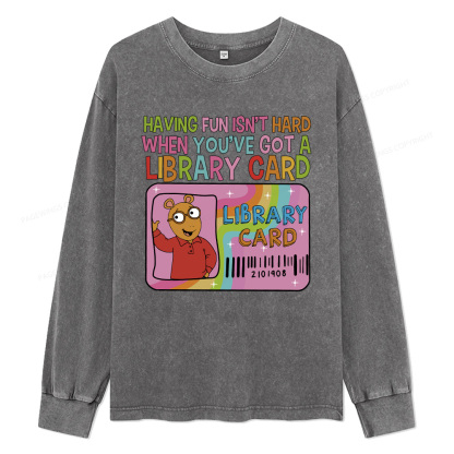 Pagewings Got A Library Card Teacher Vintage Unisex Washed Long Sleeve T-shirt
