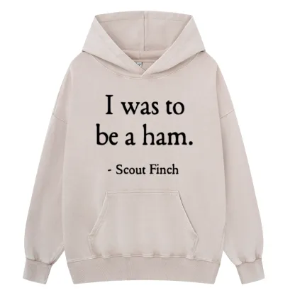 Pagewings I Was To Be A Ham Unisex Washed Hoodie