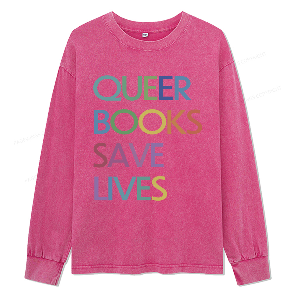Pagewings Queer Books Save Lives Unisex Washed Long Sleeve T-shirt