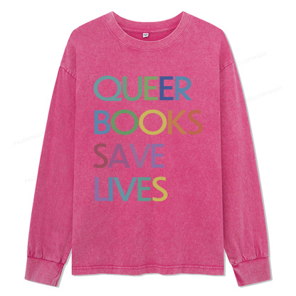 Pagewings Queer Books Save Lives Unisex Washed Long Sleeve T-shirt