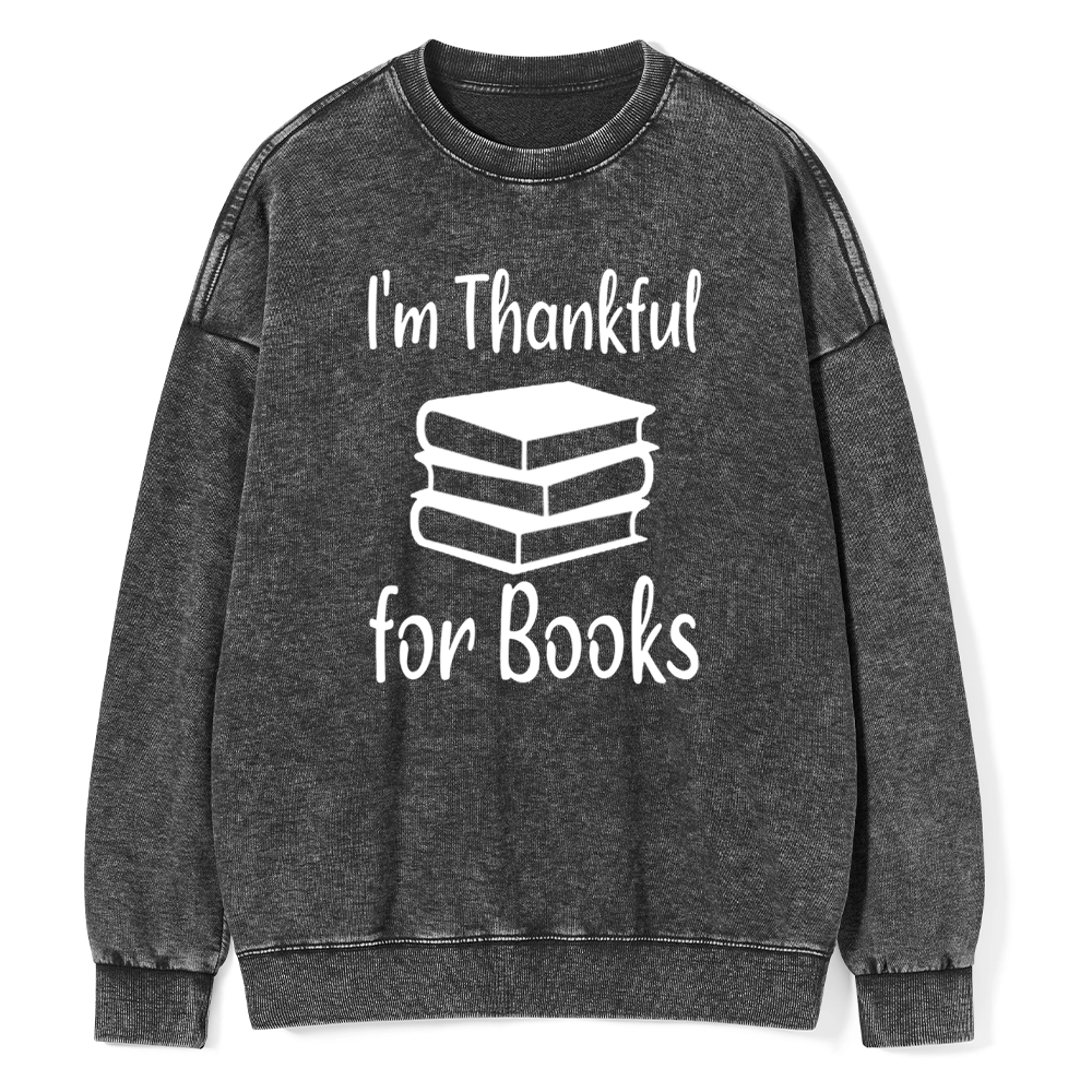 Pagewings   Thanksgiving I Am Thankful For Books Unisex Washed Sweatshirt