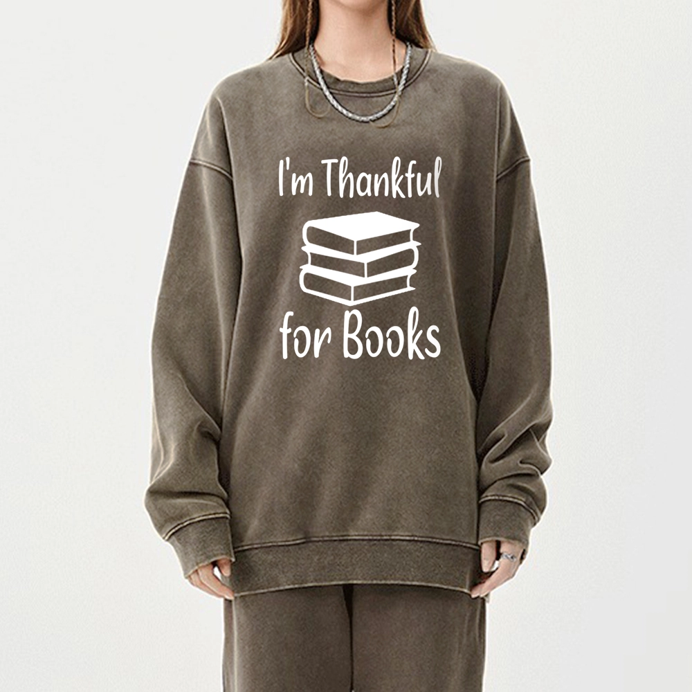Pagewings   Thanksgiving I Am Thankful For Books Unisex Washed Sweatshirt
