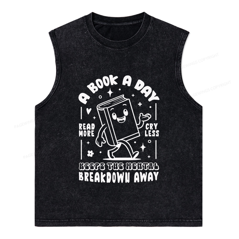 Pagewings A Book A Day Keeps The Mental Breakdown Away Unisex Washed Tank Top