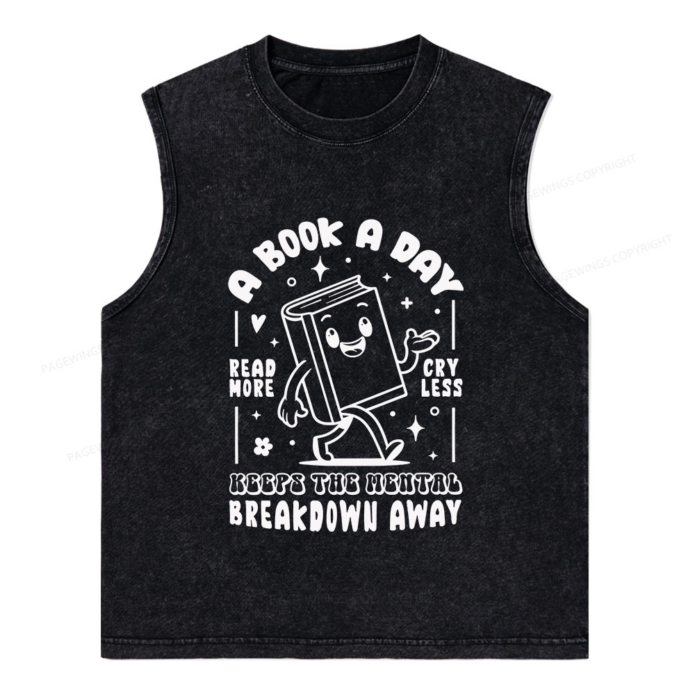Pagewings A Book A Day Keeps The Mental Breakdown Away Unisex Washed Tank Top