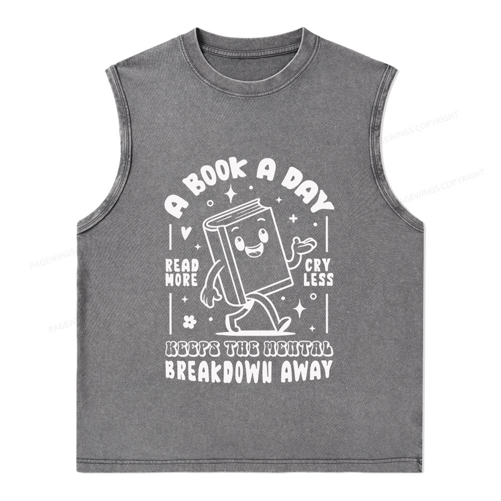 Pagewings A Book A Day Keeps The Mental Breakdown Away Unisex Washed Tank Top