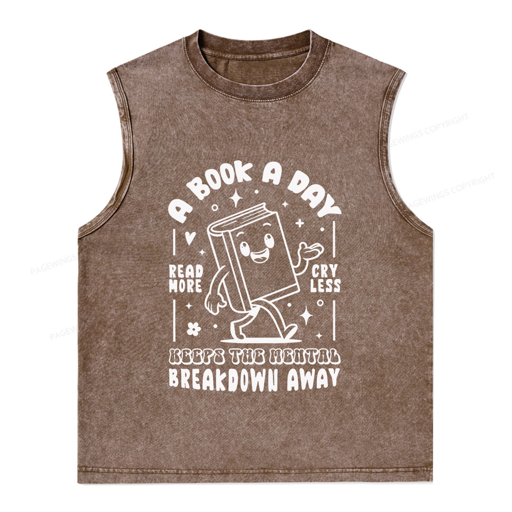 Pagewings A Book A Day Keeps The Mental Breakdown Away Unisex Washed Tank Top