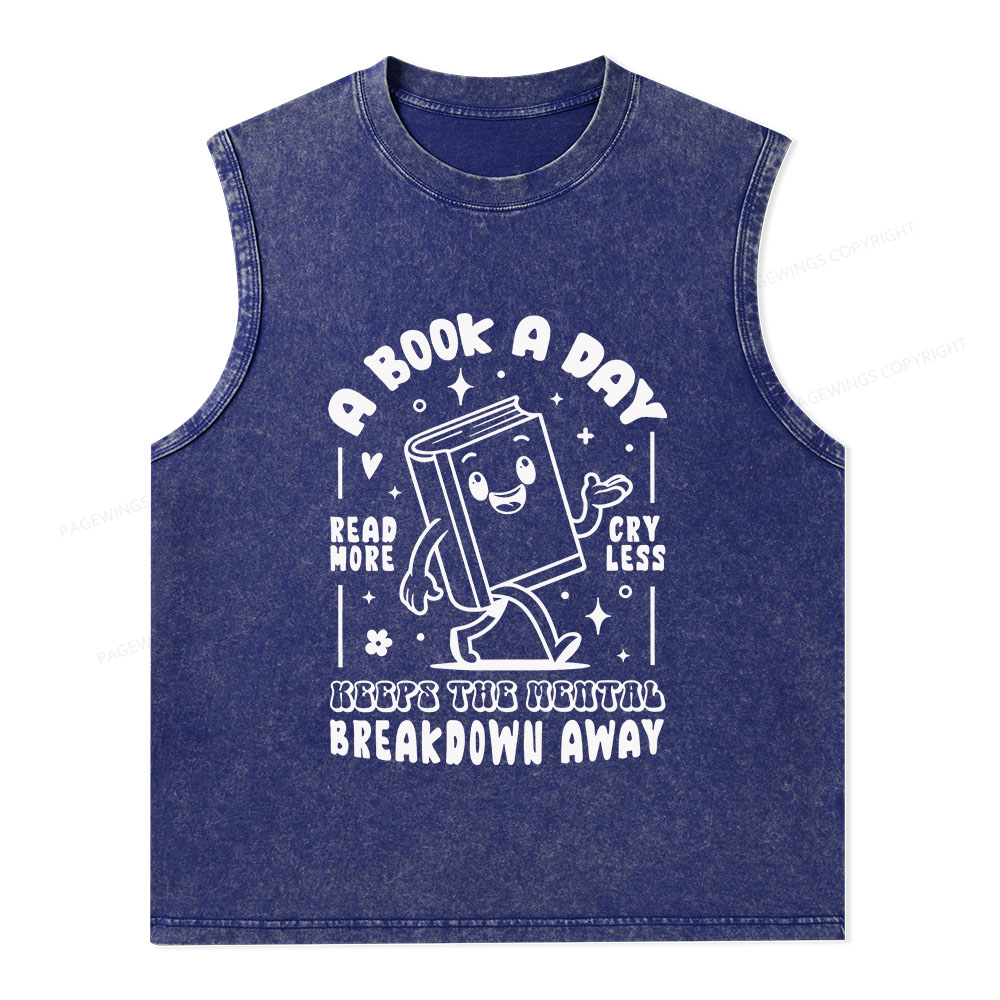 Pagewings A Book A Day Keeps The Mental Breakdown Away Unisex Washed Tank Top