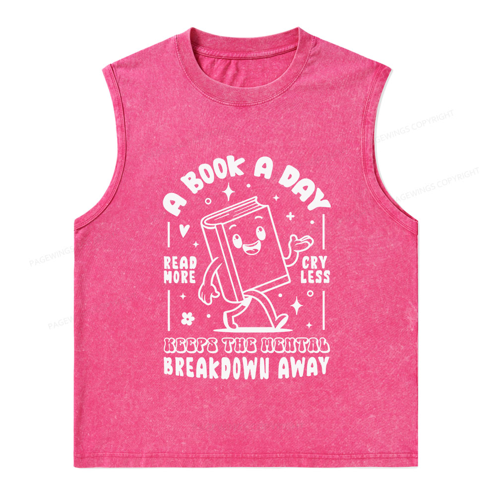 Pagewings A Book A Day Keeps The Mental Breakdown Away Unisex Washed Tank Top