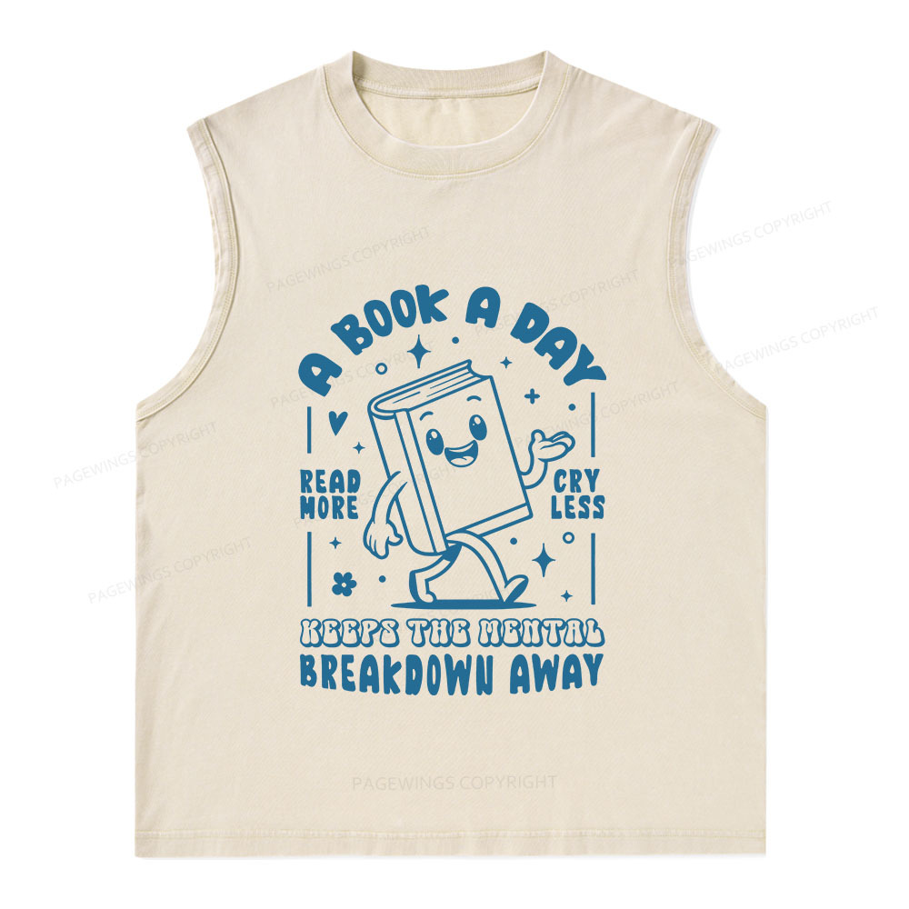 Pagewings A Book A Day Keeps The Mental Breakdown Away Unisex Washed Tank Top