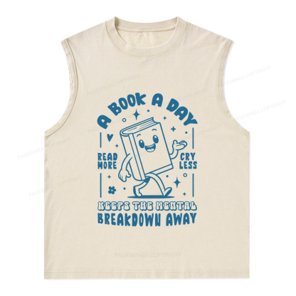 Pagewings A Book A Day Keeps The Mental Breakdown Away Unisex Washed Tank Top