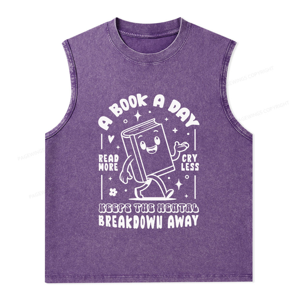 Pagewings A Book A Day Keeps The Mental Breakdown Away Unisex Washed Tank Top