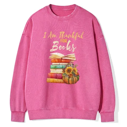 Pagewings   Thanksgiving I‘m Thankful For Books Unisex Washed Sweatshirt