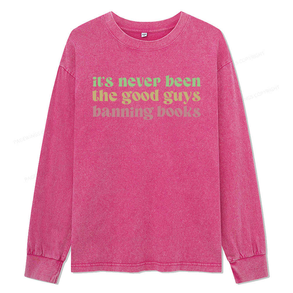 pagewings It's Never Been the Good Guys Banning Books Unisex Washed Long Sleeve T-shirt