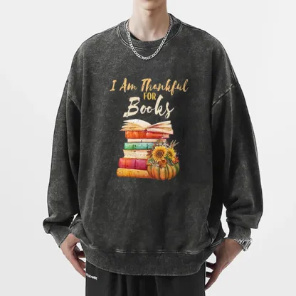 Pagewings   Thanksgiving I‘m Thankful For Books Unisex Washed Sweatshirt