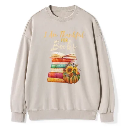 Pagewings   Thanksgiving I‘m Thankful For Books Unisex Washed Sweatshirt