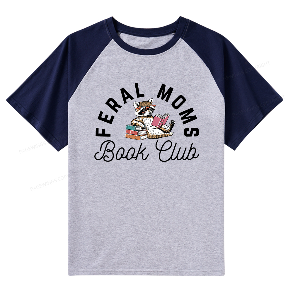 Pagewings Feral Moms Book Club Raglan T-shirt