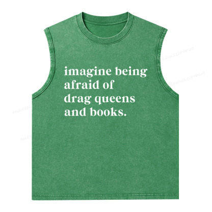Pagewings Imagine Being Afraid Of Drag Queens And Books Unisex Washed Tank Top