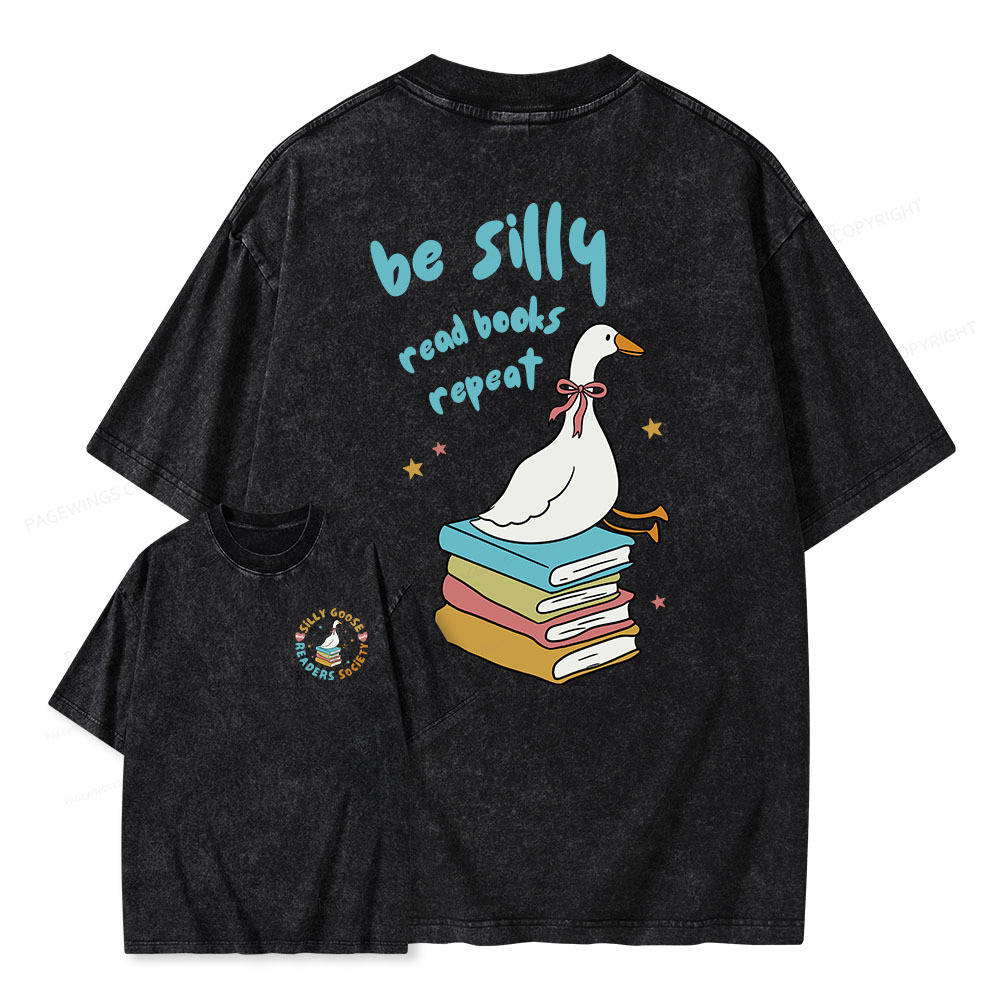 Pagewings Be Silly Read Books Repeat Unisex Washed T-shirt