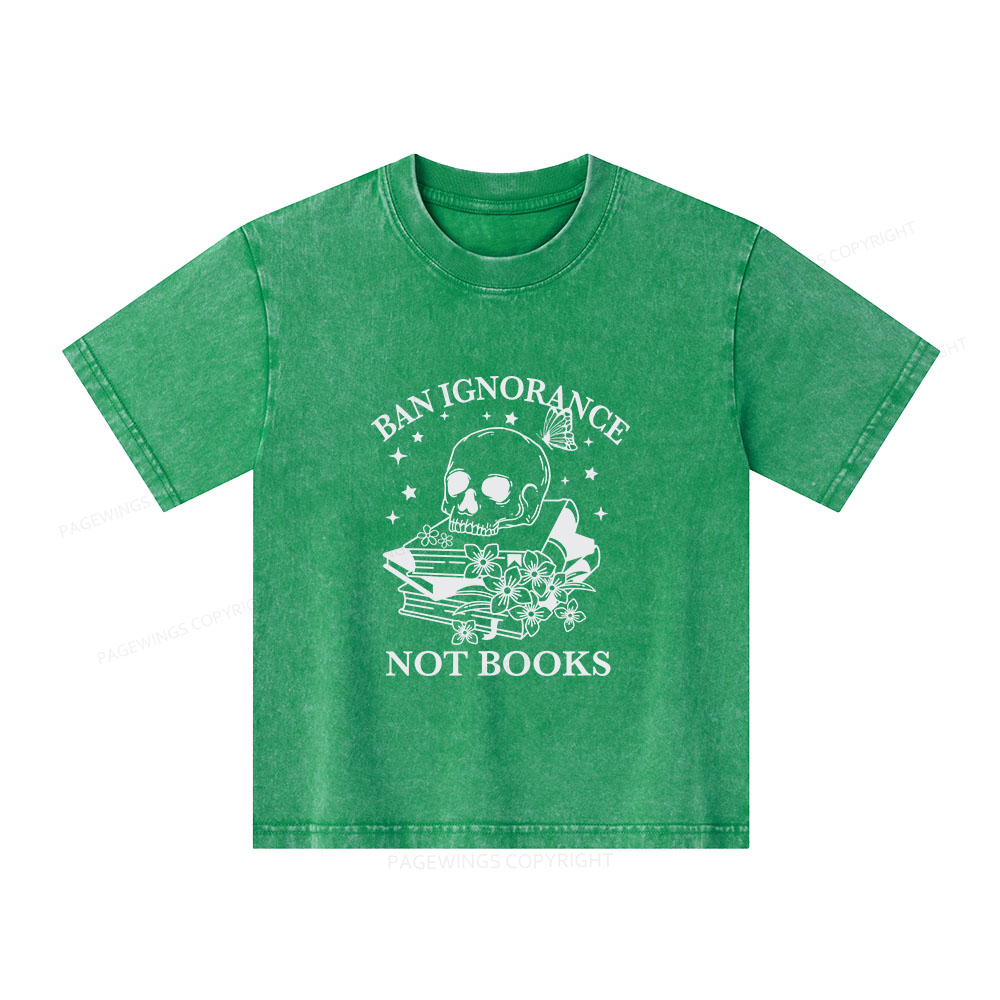 Pagewings Ban Lgnorance Not Books Unisex Kids Washed T-shirt