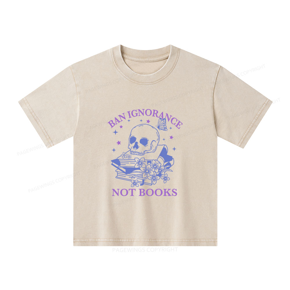 Pagewings Ban Lgnorance Not Books Unisex Kids Washed T-shirt