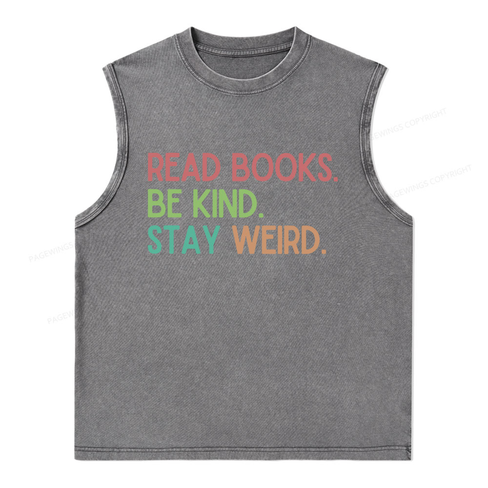 Pagewings Read Books Be Kind Stay Weird Unisex Washed Tank Top