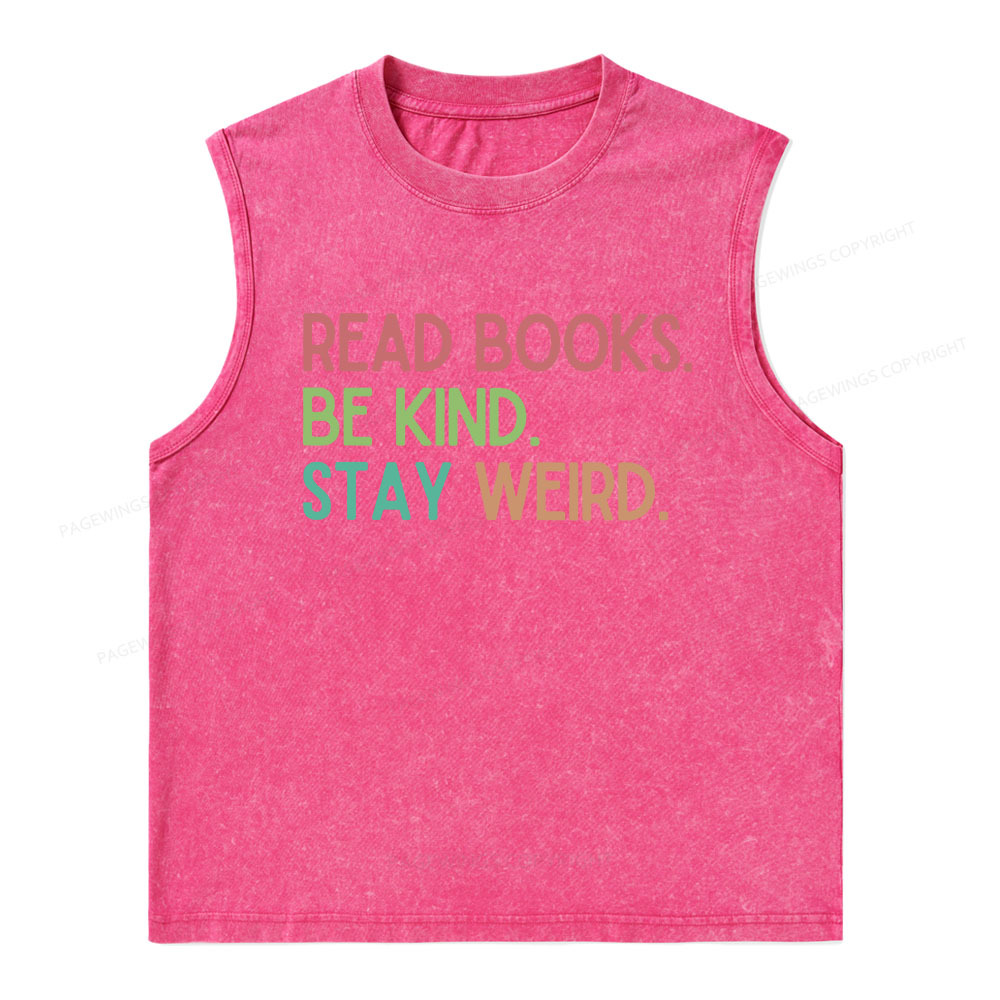 Pagewings Read Books Be Kind Stay Weird Unisex Washed Tank Top