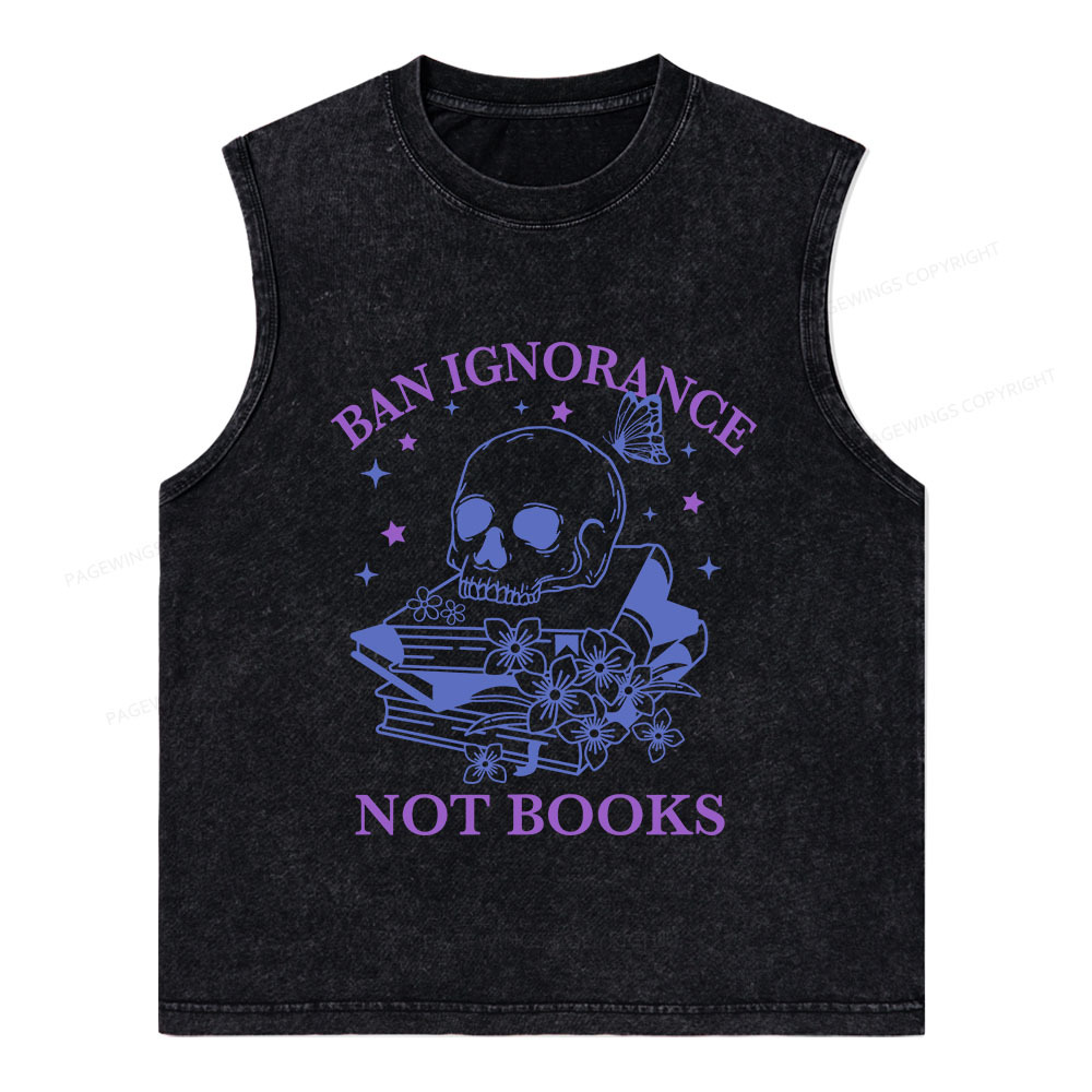 Pagewings Ban Lgnorance Not Books Unisex Washed Tank Top