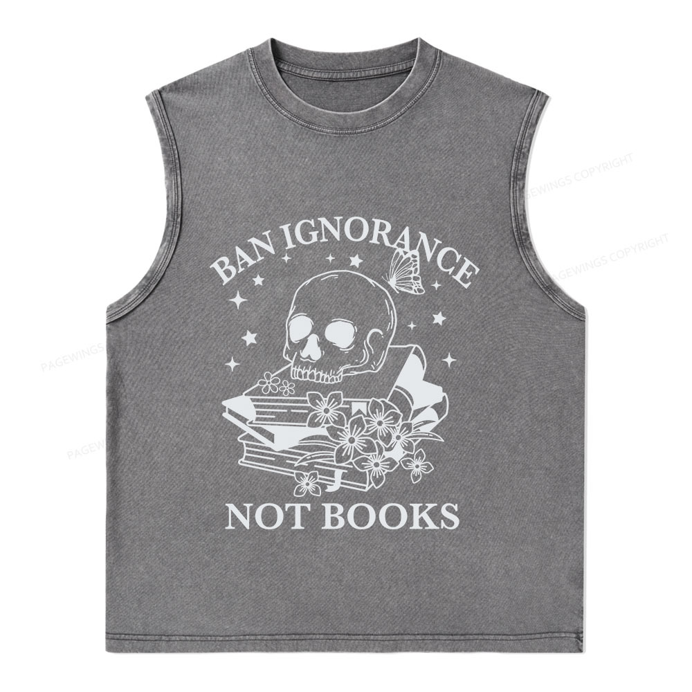Pagewings Ban Lgnorance Not Books Unisex Washed Tank Top