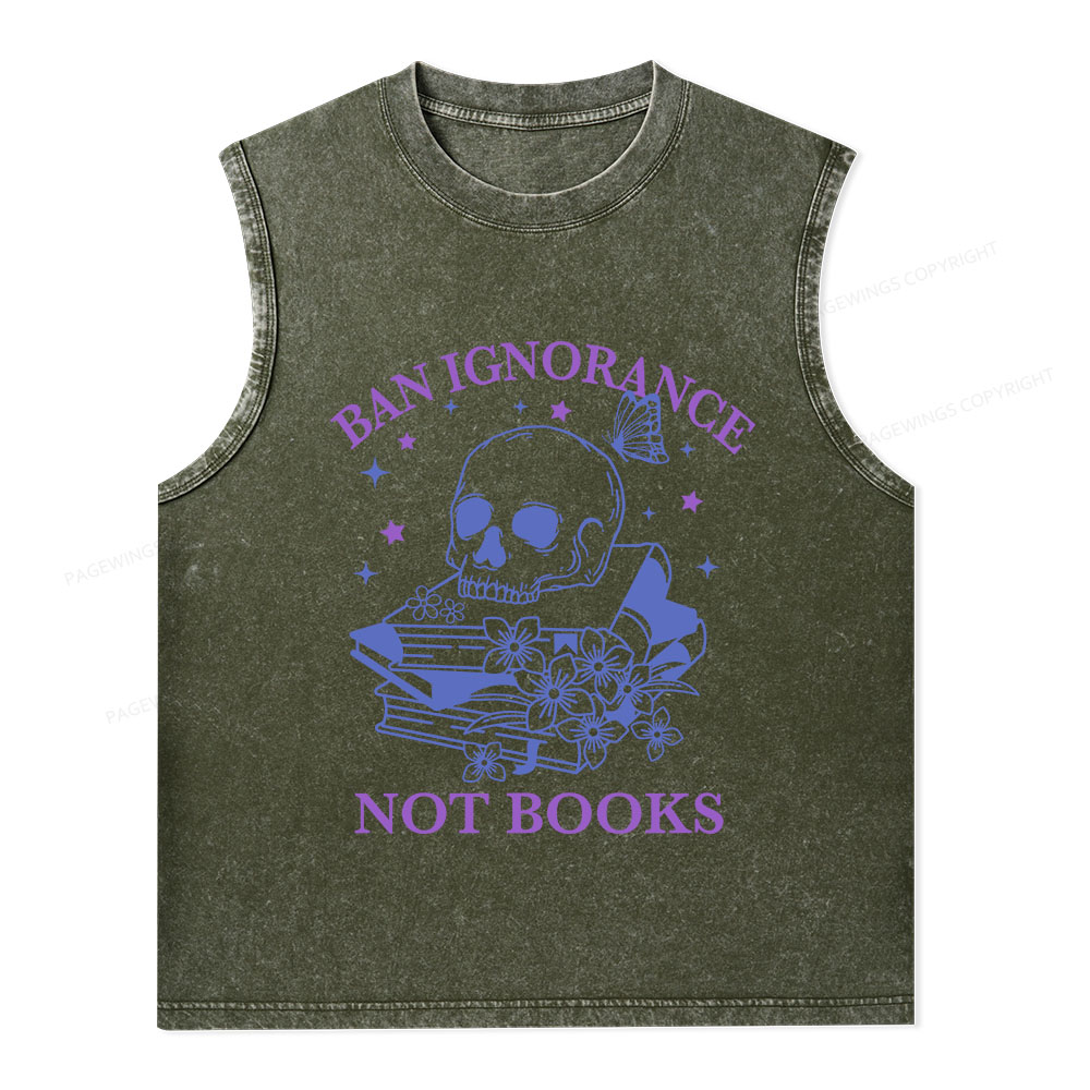 Pagewings Ban Lgnorance Not Books Unisex Washed Tank Top