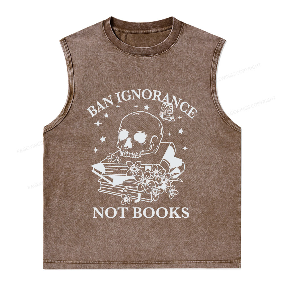 Pagewings Ban Lgnorance Not Books Unisex Washed Tank Top