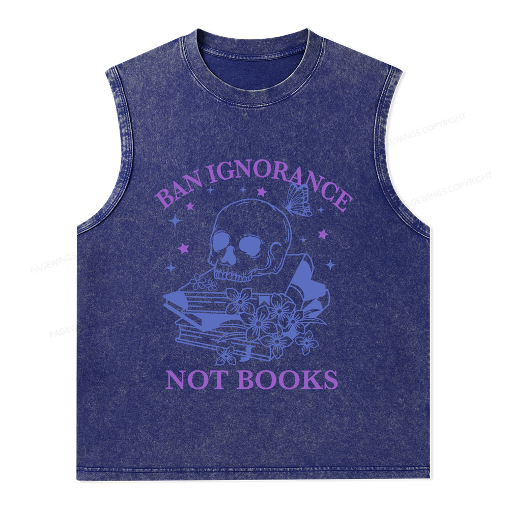 Pagewings Ban Lgnorance Not Books Unisex Washed Tank Top
