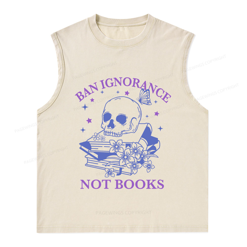 Pagewings Ban Lgnorance Not Books Unisex Washed Tank Top