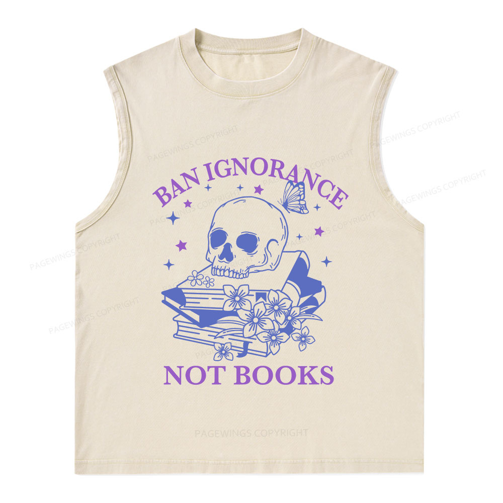 Pagewings Ban Lgnorance Not Books Unisex Washed Tank Top